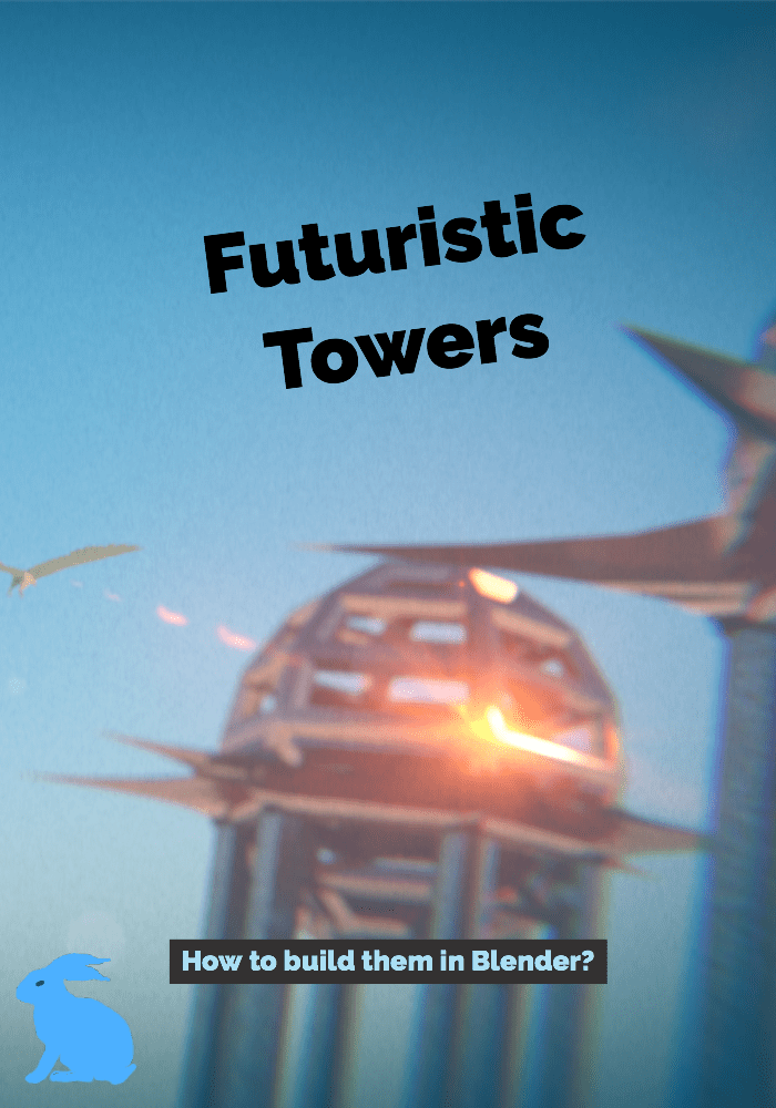 Futuristic Towers