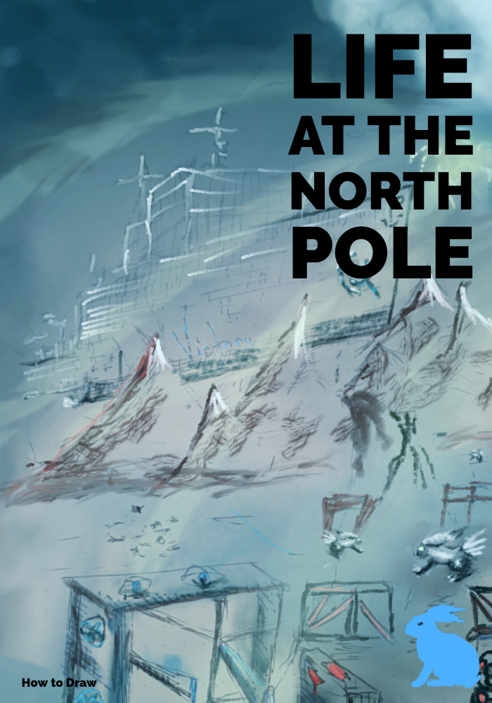 Life at the North Pole: How to&nbsp;Draw