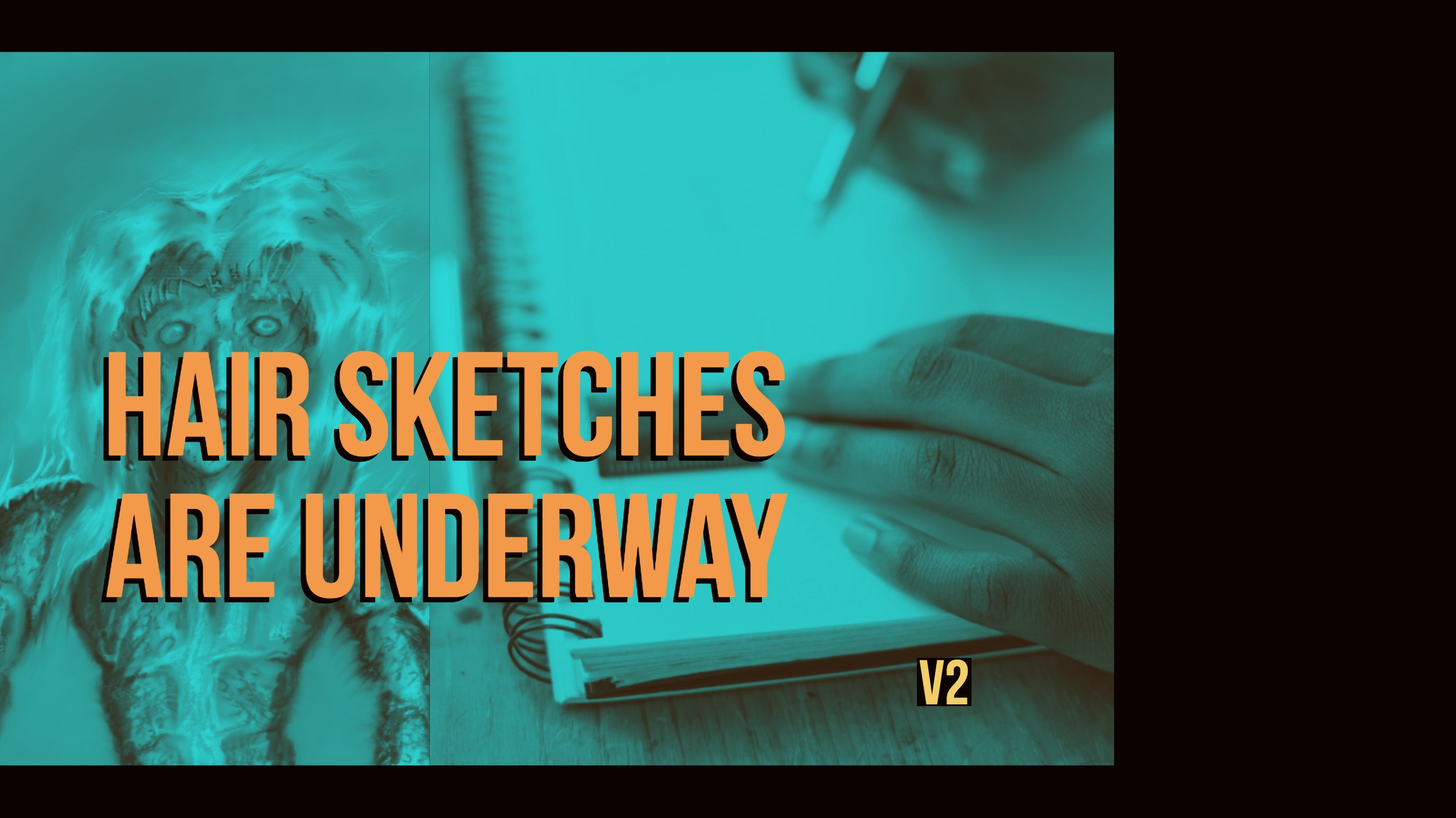 Hair Sketches are Underway V2